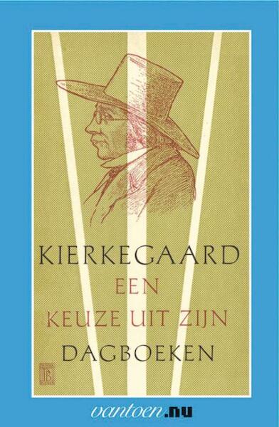 Kierkegaard-een keuze uit zijn dagboeken - Søren Kierkegaard (ISBN 9789031502448)