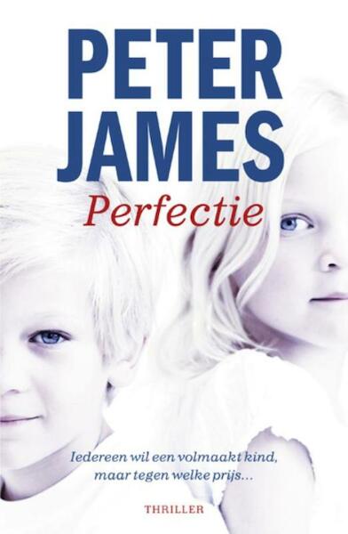 Perfectie - Peter James (ISBN 9789026132964)