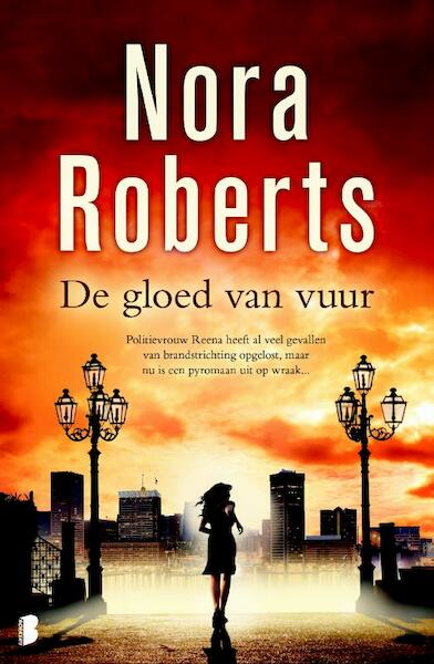 Gloed van vuur - Nora Roberts (ISBN 9789022565667)