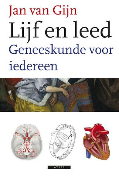 Lijf en leed - Jan van Gijn (ISBN 9789045023939)