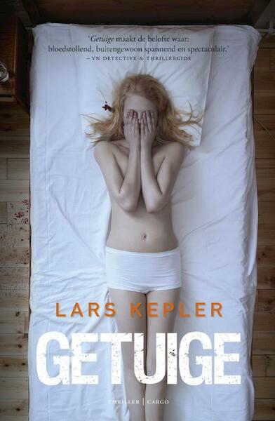 Getuige - Lars Kepler (ISBN 9789023478096)