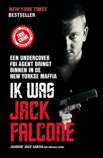 Ik was Jack Falcone - Jack Garcia (ISBN 9789089752871)