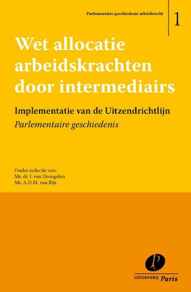 Wet allocatie arbeidskrachten door intermediairs - (ISBN 9789490962609)