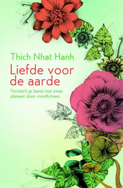Liefde voor de aarde - Thich Nhat Hanh (ISBN 9789045316253)