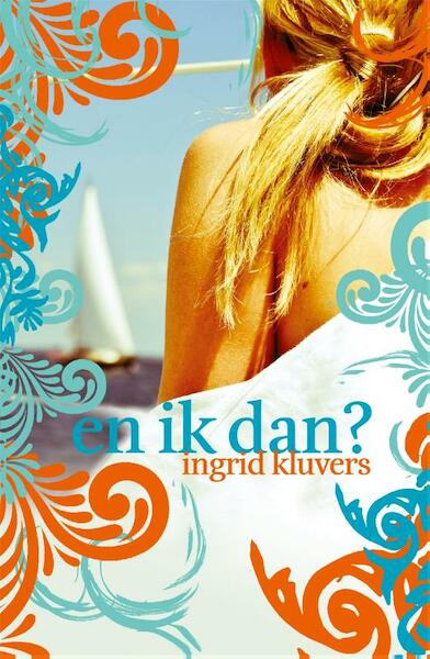 En ik dan ? - Ingrid Kluvers (ISBN 9789048820221)