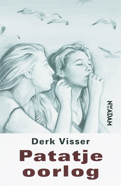 Patatje Oorlog - Derk Visser (ISBN 9789046802533)