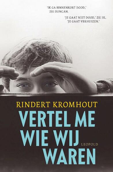 Vertel me wie wij waren - Rindert Kromhout (ISBN 9789025866624)