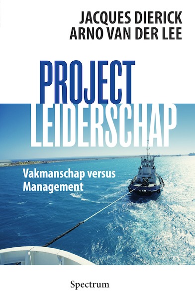 Projectleiderschap - Jacques Dierick, Arno van der Lee (ISBN 9789000343188)
