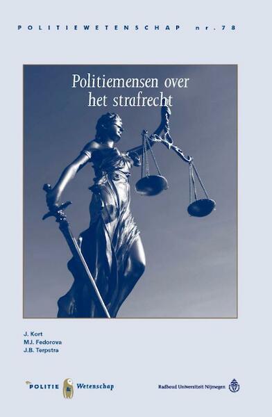 Politiemensen over het strafrecht - J. Kort, M.I. Fedorova, J.B. Terpstra (ISBN 9789035247581)