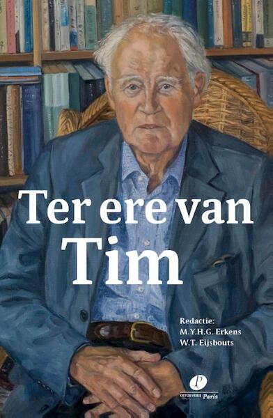 Ter ere van Tim - M.Y.H.G. Erkens, W.T. Eijsbouts (ISBN 9789462510289)