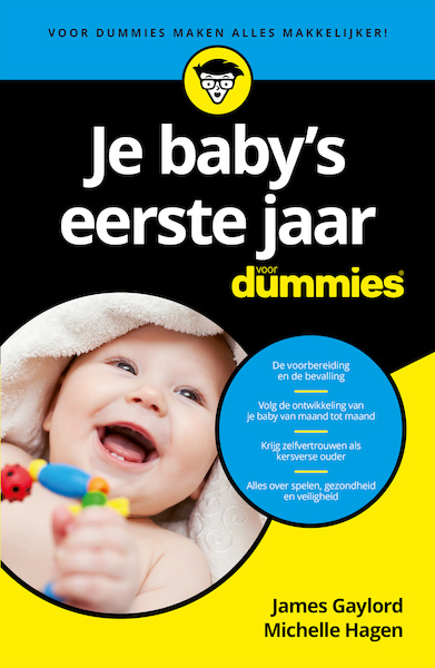 Je baby's eerste jaar voor Dummies - James Gaylord, Michelle Hagen (ISBN 9789045350363)