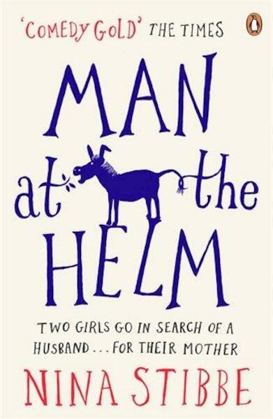 Man at the Helm - Nina Stibbe (ISBN 9780241967805)