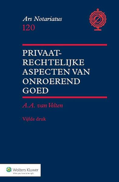 Privaatrechtelijke aspecten van onroerend goed - A.A. van Velten (ISBN 9789013129335)
