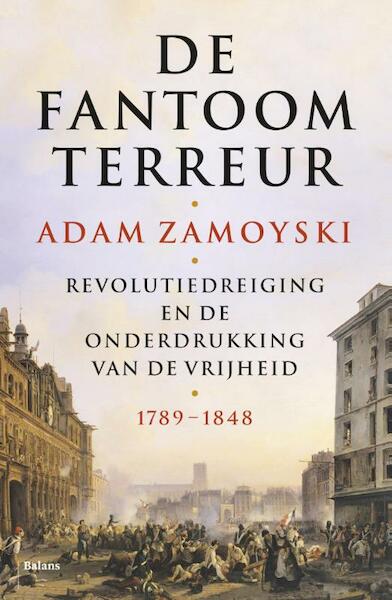 De fantoomterreur - Adam Zamoyski (ISBN 9789460038273)