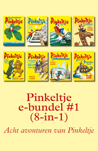 Pinkeltje e-bundel #1 (8-in-1) - Dick Laan (ISBN 9789000347063)