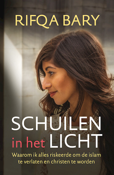 Schuilen in het licht - Rifqa Bary (ISBN 9789029724654)