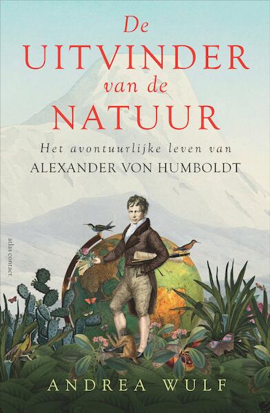 De uitvinder van de natuur - Andrea Wulf (ISBN 9789045031170)