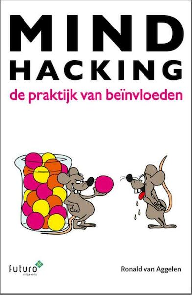 Mindhacking - Ronald van Aggelen (ISBN 9789492221308)