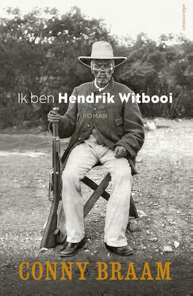 Ik ben Hendrik Witbooi - Conny Braam (ISBN 9789025447182)