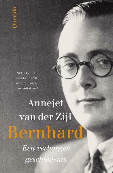 Bernhard - Annejet van der Zijl (ISBN 9789021403755)