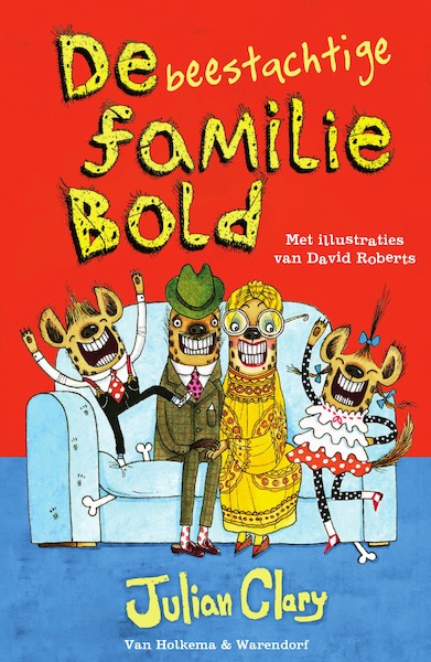 De beestachtige familie Bold - Julian Clary (ISBN 9789000349135)
