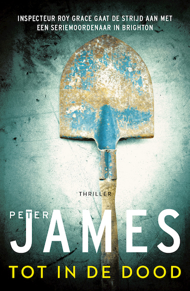 Tot in de dood - Peter James (ISBN 9789026140419)