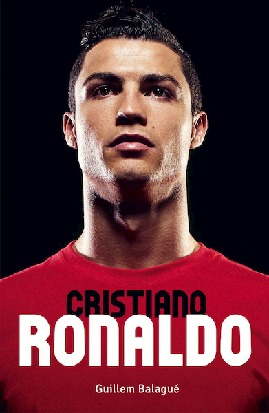 Cristiano Ronaldo - Guillem Balagué (ISBN 9789021564661)