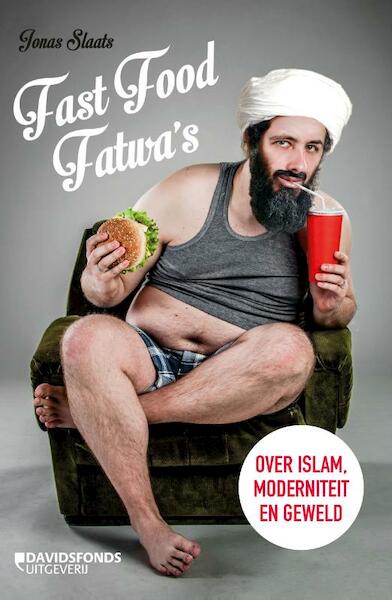 Fast Food Fatwa's - Jonas Slaats (ISBN 9789059088542)