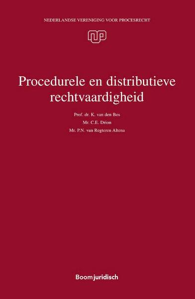 Procedurele en distributieve rechtvaardigheid - K. van den Bos, C.E. Drion, P.N. van Regteren Altena (ISBN 9789462901506)