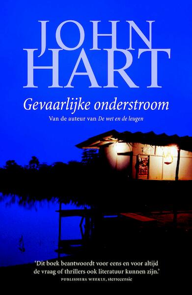 Gevaarlijke onderstroom - John Hart (ISBN 9789024574971)