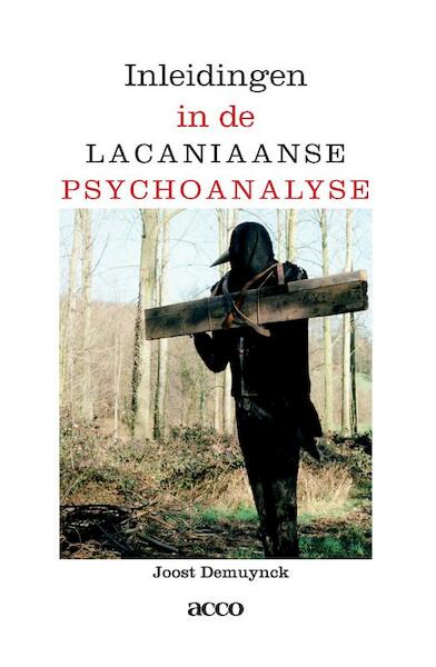 Inleidingen in de lacaniaanse psychoanalyse - Demuynck Joost (ISBN 9789462927964)