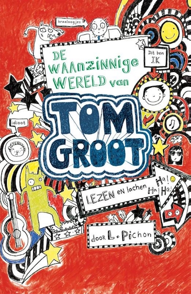 Tom Groot 1 - De waanzinnige wereld van Tom Groot - Liz Pichon (ISBN 9789177355953)