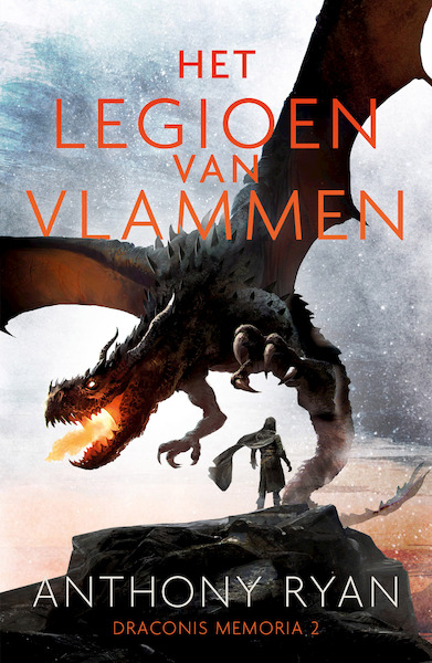 Draconis Memoria 2 - Het Legioen van Vlammen - Anthony Ryan (ISBN 9789024580118)