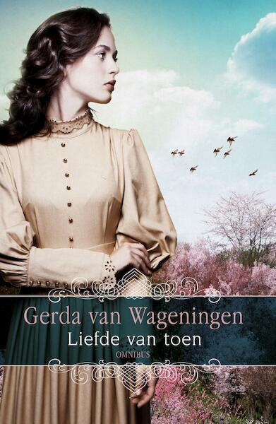 Liefde van toen - Gerda van Wageningen (ISBN 9789401912525)