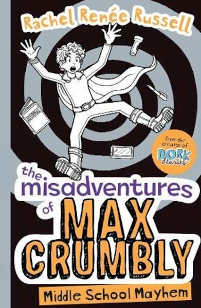 Misadventures of Max Crumbly 2 - Rachel Renee Russell (ISBN 9781471144653)