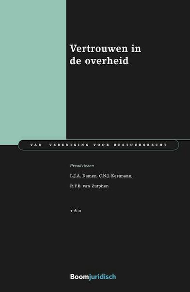 Vertrouwen in de overheid - Leo Damen, Tijn Kortmann, Reinier van Zutphen (ISBN 9789462905023)