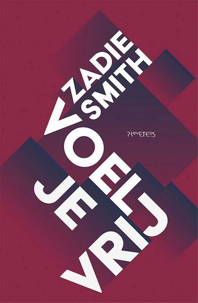 Voel je vrij - Zadie Smith (ISBN 9789044636147)