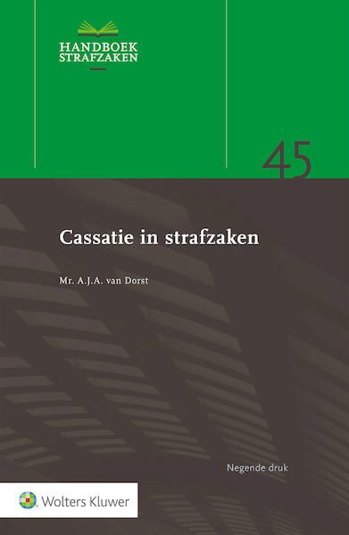 Cassatie in strafzaken - (ISBN 9789013149722)