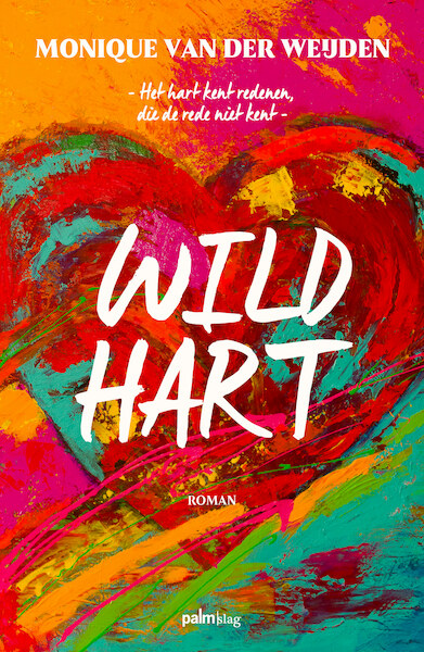 Wild hart - Monique van der Weijden (ISBN 9789491773952)