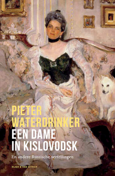 Een dame in Kislovodsk - Pieter Waterdrinker (ISBN 9789038806037)