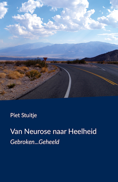 Van Neurose naar Heelheid - Piet Stuitje (ISBN 9789463282406)