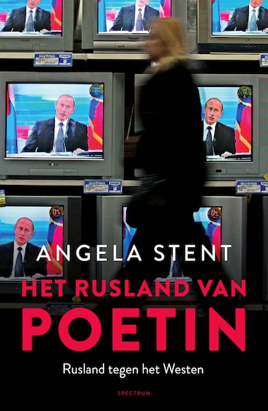 Het rusland van Poetin - Angela Stent (ISBN 9789000315529)
