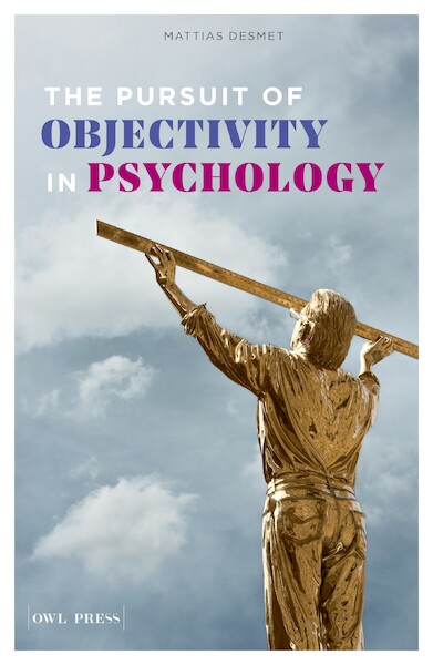 Pursuit of objectivity in Psychology - Mattias Desmet (ISBN 9789089319203)