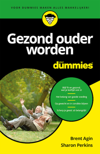 Gezond ouder worden voor Dummies, pocketeditie - Brent Agin, Sharon Perkins (ISBN 9789045356273)