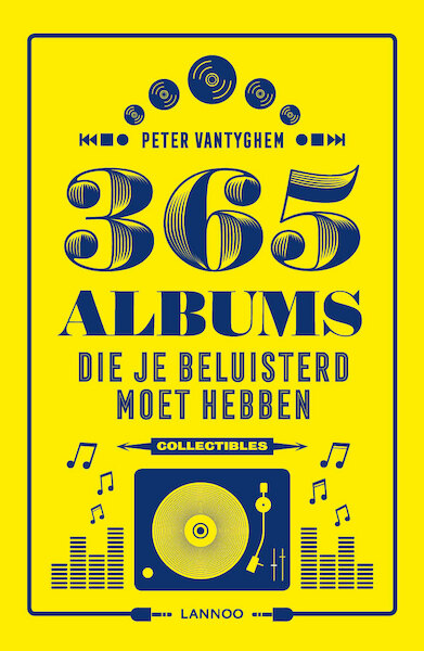 365 albums die je beluisterd moet hebben - Peter Vantyghem (ISBN 9789401459723)