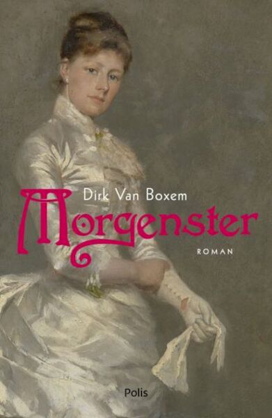Morgenster - Dirk Van Boxem (ISBN 9789463104159)