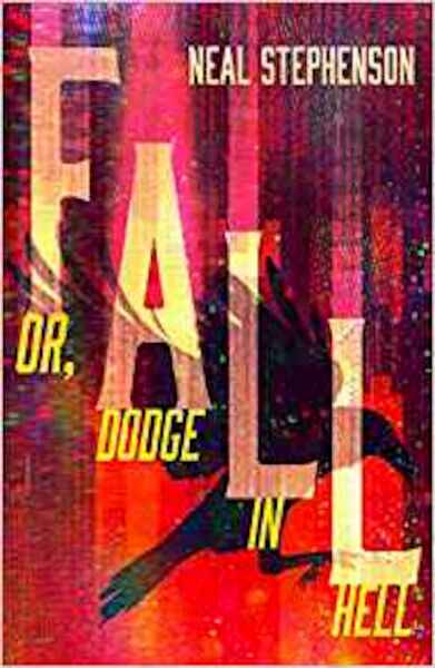 Fall, or Dodge in Hell - Neal Stephenson (ISBN 9780008168834)