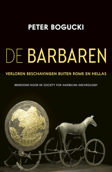 De Barbaren - Peter Bogucki (ISBN 9789401915724)