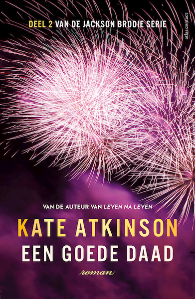 Een goede daad - Kate Atkinson (ISBN 9789025454852)
