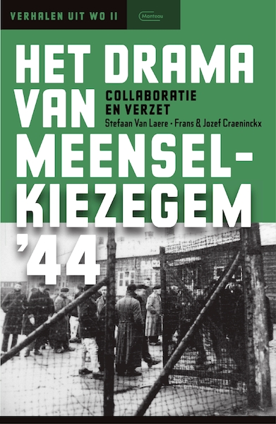 Het drama van Meensel-Kiezegem '44 - Stefaan Van Laere, Frans & Jozef Craeninckx (ISBN 9789002268922)